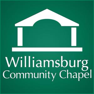 Williamsburg Community Chapel Sunday Service Podcast