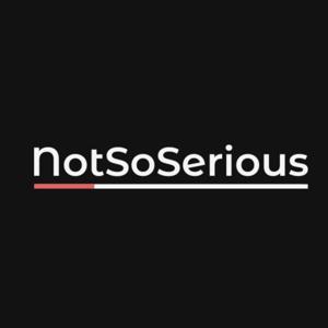 NotSoSerious