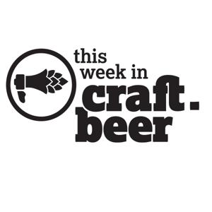 This Week in Craft Beer by Rob Cheshire