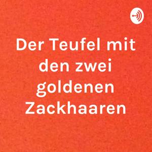 Der Teufel mit den zwei goldenen Zackhaaren