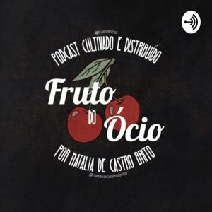 Fruto do Ócio