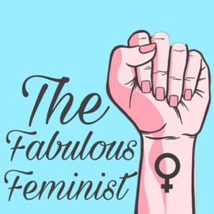 The Fabulous Feminist