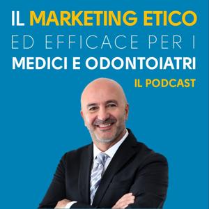 Il Marketing Etico ed efficace per i Medici e Odontoiatri