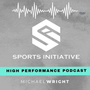 The Sports Initiative Podcast by Michael Wright