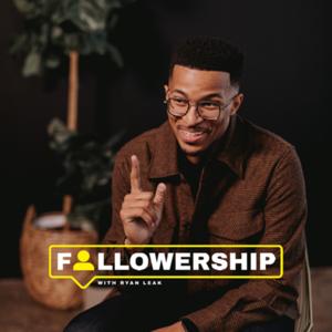 Followership with Ryan Leak