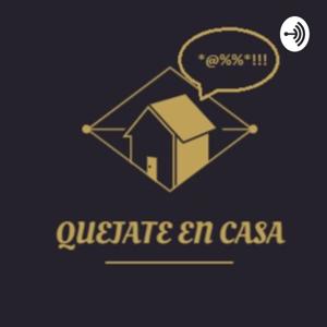 #Quejateencasa