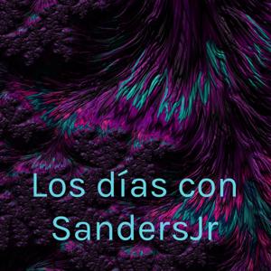 Los días con SandersJr