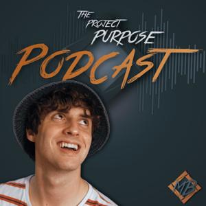 The Project Purpose Podcast