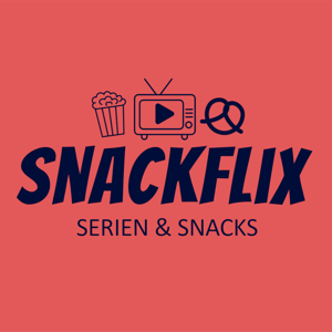 Snackflix – Serien & Snacks