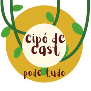 Cipó de Cast Pode tudo