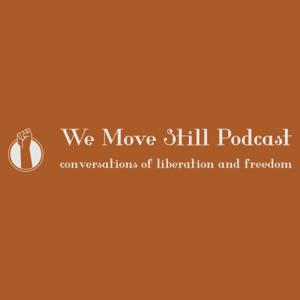 We Move Still Podcast