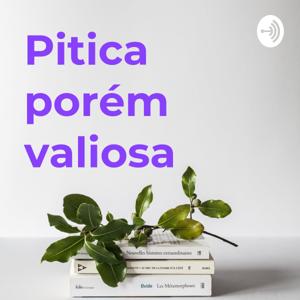 Pitica porém valiosa