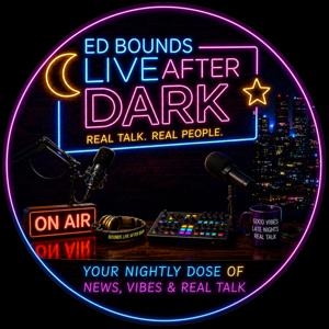 Ed Bounds Live After Dark