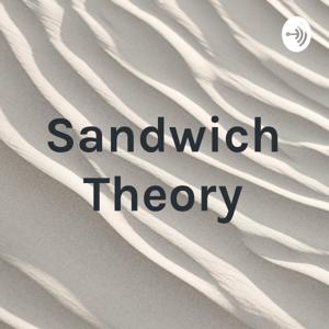 Sandwich Theory