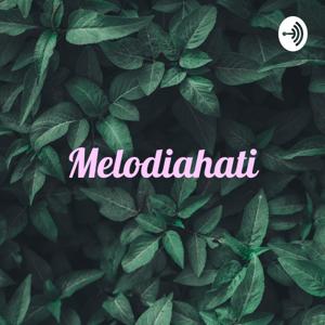 Melodiahati - Puisi Menyentuh Hati