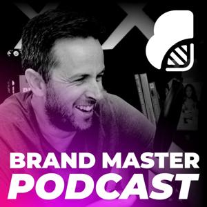 Brand Master Podcast by Stephen Houraghan