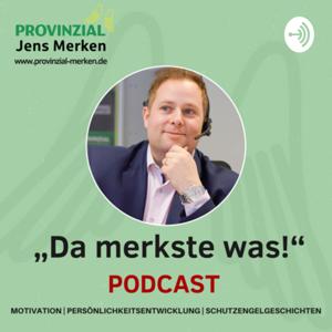 „Da merkste was!“ - Podcast