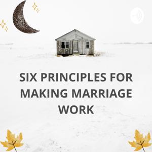 Six principles For making marriage work