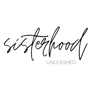 The Sisterhood Unleashed Podcast