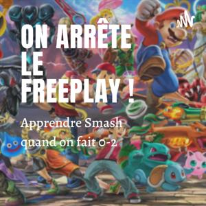 On arrête le Freeplay !