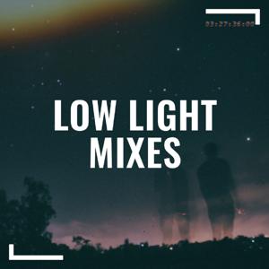 low light mixes by Low Light Mixes