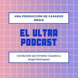 El Ultra Podcast