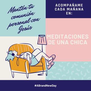 MEDITACIONES DE UNA CHICA