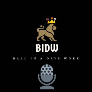 Ball in a Day’s Work Podcast