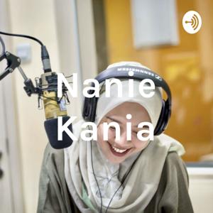 @naniekania the podcast