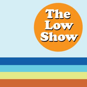 TheLowShow