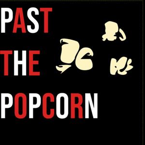 Past The Popcorn