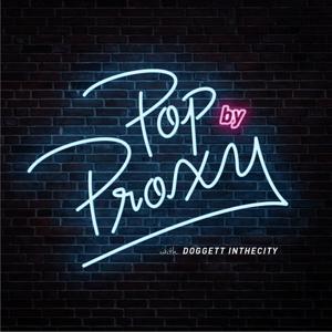 Pop By Proxy