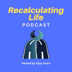 Recalculating Life