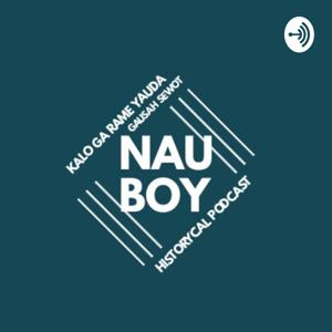 Nauboy Podcast