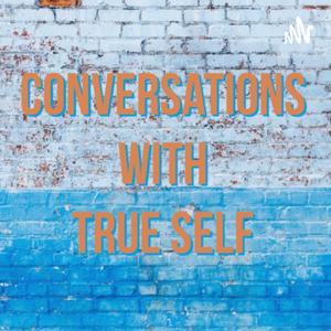 Conversations With True Self