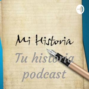 Tu historia podcast