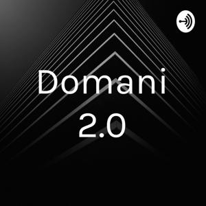 Domani 2.0