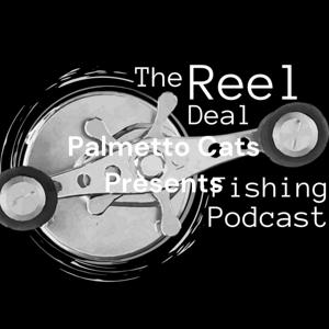 The Reel Deal Fishing Podcast