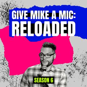 Give Mike a Mic: RELOADED