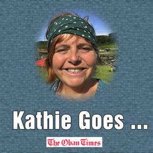 Kathie Goes: (from the Oban Times)