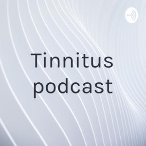 Tinnitus podcast