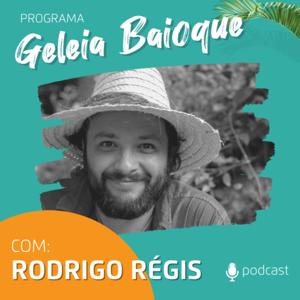 Programa Geleia Baioque [Podcast]