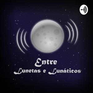 Entre Lunetas e Lunáticos