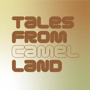 Tales from Camel Land