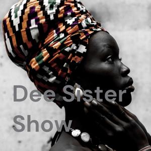 Dee Sister Show