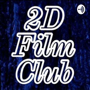 2D Film Club