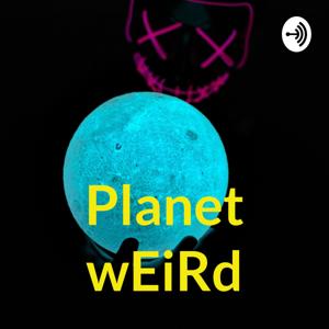 Planet wEiRd