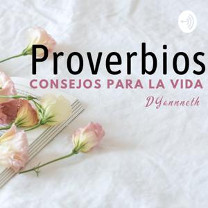 Proverbios: Consejos Para La Vida