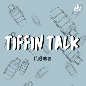 Tiffin Talk