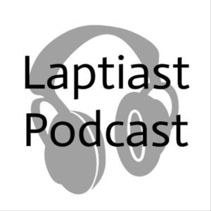 Laptiast Podcast